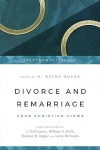 Divorce & Remarriage - Four Christian Views